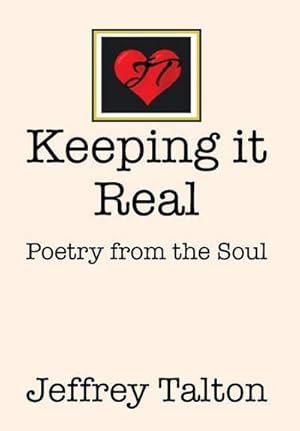Imagen del vendedor de Keeping it Real : Poetry from the Soul a la venta por AHA-BUCH GmbH