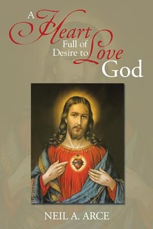 Bild des Verkufers fr A Heart Full of Desire to Love God zum Verkauf von AHA-BUCH GmbH