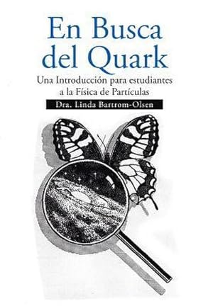 Seller image for En Busca del Quark : Una Introduccion Par Estudiantes a la Fisica de Particulas for sale by AHA-BUCH GmbH