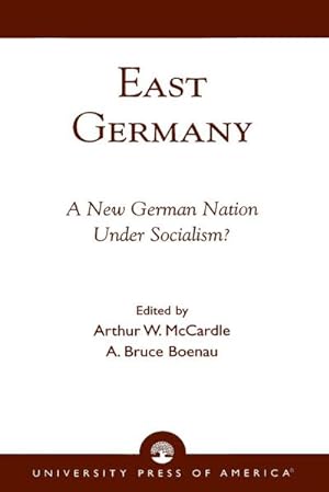 Seller image for East Germany : A New German Nation Under Socialism? for sale by AHA-BUCH GmbH