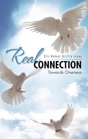 Seller image for Real Connection : Towards Oneness for sale by AHA-BUCH GmbH