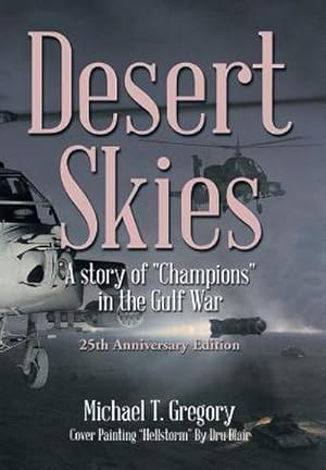 Seller image for Desert Skies : A Story of Champions in the Gulf War for sale by AHA-BUCH GmbH