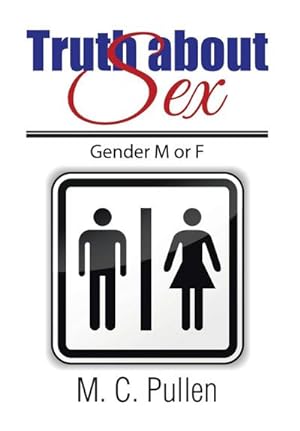 Bild des Verkufers fr Truth about Sex : Gender M or F zum Verkauf von AHA-BUCH GmbH