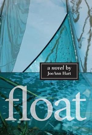 Seller image for Float : A novel for sale by AHA-BUCH GmbH