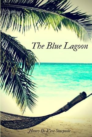 Seller image for The Blue Lagoon for sale by AHA-BUCH GmbH