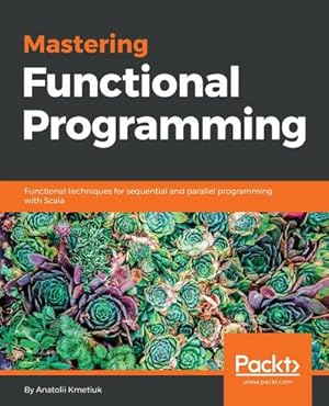 Immagine del venditore per Mastering Functional Programming venduto da AHA-BUCH GmbH
