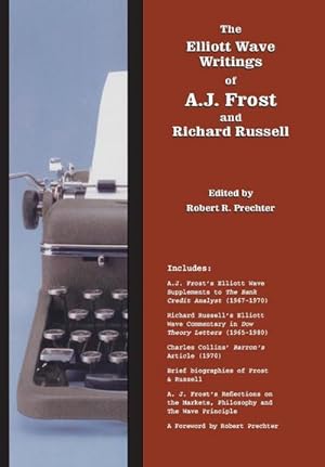 Bild des Verkufers fr The Elliott Wave Writings of A.J. Frost and Richard Russell : With a foreword by Robert Prechter zum Verkauf von AHA-BUCH GmbH