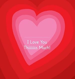 Imagen del vendedor de I Love You Thiiiiiiis Much! - Illustrated by Adrienne Barman a la venta por AHA-BUCH GmbH