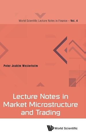 Immagine del venditore per LECTURE NOTES IN MARKET MICROSTRUCTURE AND TRADING venduto da AHA-BUCH GmbH