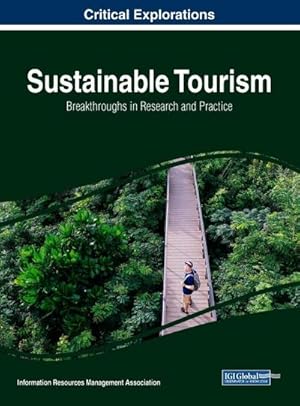 Imagen del vendedor de Sustainable Tourism : Breakthroughs in Research and Practice a la venta por AHA-BUCH GmbH
