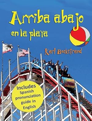 Immagine del venditore per Arriba, abajo en la playa : Un libro de opuestos (with pronunciation guide in English) venduto da AHA-BUCH GmbH