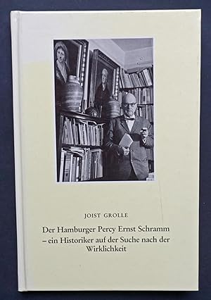 Seller image for Der Hamburger Percy Ernst Schramm - ein Historiker auf der Suche nach der Wirklichkeit. for sale by Versandantiquariat Wolfgang Petry
