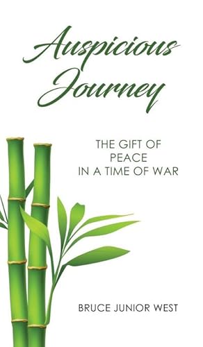 Seller image for Auspicious Journey : The Gift of Peace in a Time of War for sale by AHA-BUCH GmbH