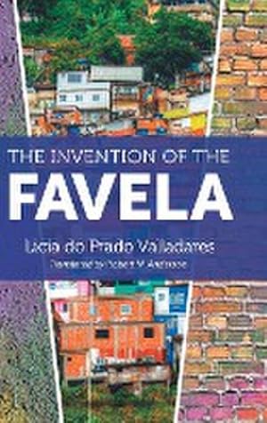 Seller image for The Invention of the Favela for sale by AHA-BUCH GmbH