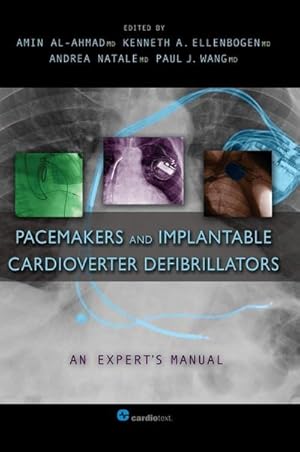 Immagine del venditore per Pacemakers and Implantable Cardioverter Defibrillators : An Expert's Manual venduto da AHA-BUCH GmbH