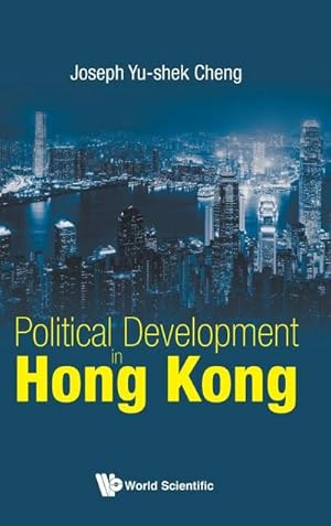 Seller image for POLITICAL DEVELOPMENT IN HONG KONG, THE for sale by AHA-BUCH GmbH