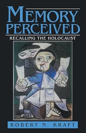 Bild des Verkufers fr Memory Perceived : Recalling the Holocaust zum Verkauf von AHA-BUCH GmbH