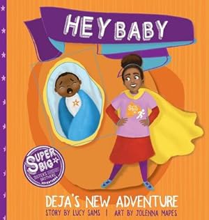 Seller image for Hey Baby - Deja's New Adventure for sale by AHA-BUCH GmbH