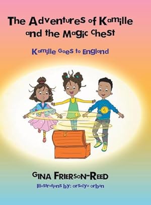 Seller image for The Adventures of Kamille and the Magic Chest : Kamille Goes to England for sale by AHA-BUCH GmbH