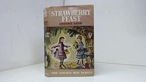 Bild des Verkufers fr The strawberry feast (Golden way series-no.15) zum Verkauf von Goldstone Rare Books