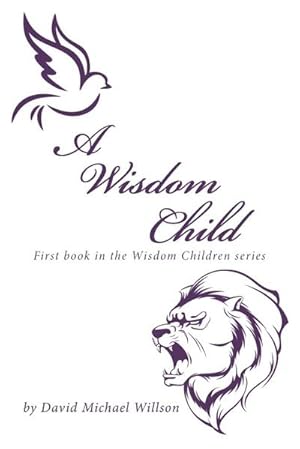 Seller image for A Wisdom Child : First Book in the Wisdom Children Series for sale by AHA-BUCH GmbH
