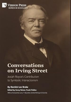 Seller image for Conversations on Irving Street : Josiah Royce's Contribution to Symbolic Interactionism for sale by AHA-BUCH GmbH