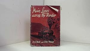 Imagen del vendedor de Main lines across the Border a la venta por Goldstone Rare Books