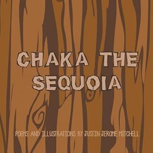 Seller image for Chaka the Sequoia for sale by AHA-BUCH GmbH