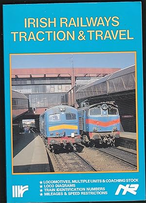 Immagine del venditore per Irish Railways: Traction and Travel venduto da Riverhorse Books