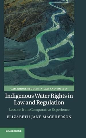 Bild des Verkufers fr Indigenous Water Rights in Law and Regulation zum Verkauf von AHA-BUCH GmbH