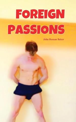 Imagen del vendedor de Foreign Passions a la venta por AHA-BUCH GmbH