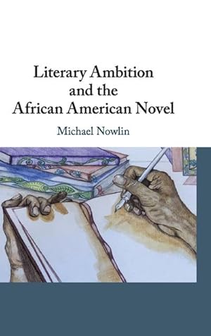 Seller image for Literary Ambition and the African American Novel for sale by AHA-BUCH GmbH