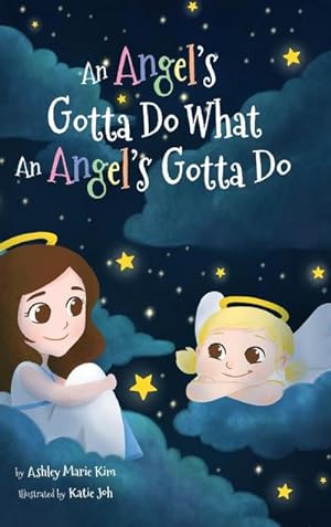 Seller image for An Angel's Gotta Do What an Angel's Gotta Do for sale by AHA-BUCH GmbH