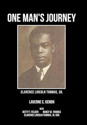 Immagine del venditore per One Man's Journey Clarence Lincoln Thomas Sr. venduto da AHA-BUCH GmbH