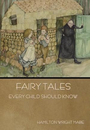 Image du vendeur pour Fairy Tales Every Child Should Know mis en vente par AHA-BUCH GmbH
