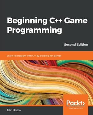 Immagine del venditore per Beginning C++ Game Programming - Second Edition : Learn to program with C++ by building fun games venduto da AHA-BUCH GmbH