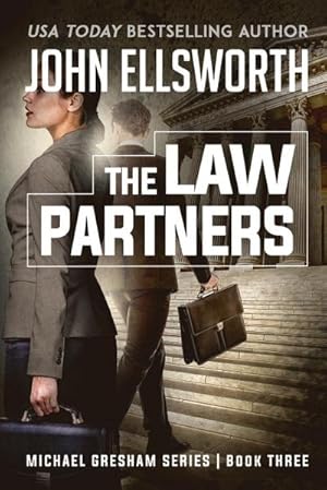 Seller image for The Law Partners : Michael Gresham Legal Thriller Series Book Three for sale by AHA-BUCH GmbH