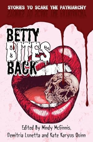 Bild des Verkufers fr Betty Bites Back : Stories to Scare the Patriarchy zum Verkauf von AHA-BUCH GmbH