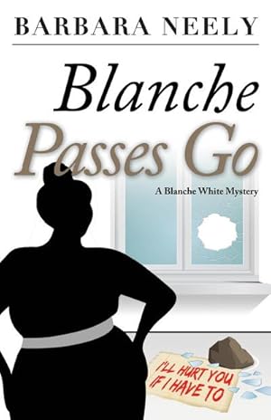 Seller image for Blanche Passes Go : A Blanche White Mystery for sale by AHA-BUCH GmbH