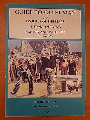 GUIDE TO QUIET MAN and Profiles of the Stars, History of Cong, Fishing and Wild Life in Cong