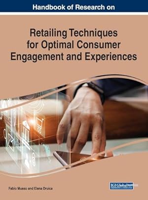 Imagen del vendedor de Handbook of Research on Retailing Techniques for Optimal Consumer Engagement and Experiences a la venta por AHA-BUCH GmbH