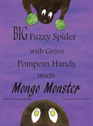 Seller image for Big Fuzzy Spider with Green Pompom Hands Meets Mongo Monster for sale by AHA-BUCH GmbH