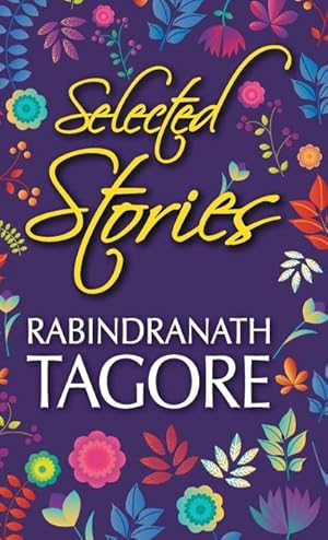 Seller image for Selected Stories of Rabindranath Tagore for sale by AHA-BUCH GmbH