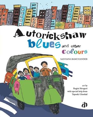 Seller image for Autorickshaw Blues and Other Colours for sale by AHA-BUCH GmbH