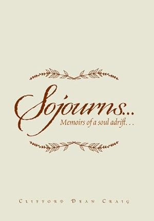 Seller image for Sojourns. : Memoirs of a Soul Adrift. for sale by AHA-BUCH GmbH