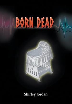 Seller image for Born Dead for sale by AHA-BUCH GmbH