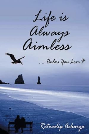 Immagine del venditore per Life is always aimless venduto da AHA-BUCH GmbH