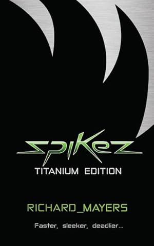 Seller image for Spikez : Titanium Edition for sale by AHA-BUCH GmbH