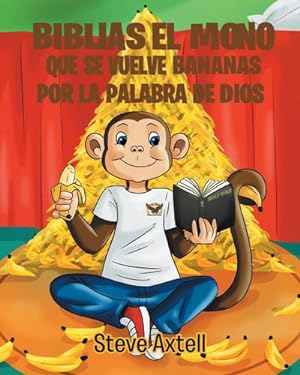 Image du vendeur pour Biblias El Mono Que Se Vuelve Bananas Por La Palabra de Dios mis en vente par AHA-BUCH GmbH
