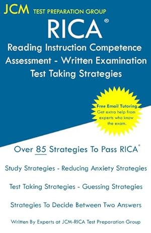 Immagine del venditore per RICA Reading Instruction Competence Assessment Written Examination - Test Taking Strategies : RICA Free Online Tutoring - New 2020 Edition - The latest strategies to pass your exam. venduto da AHA-BUCH GmbH